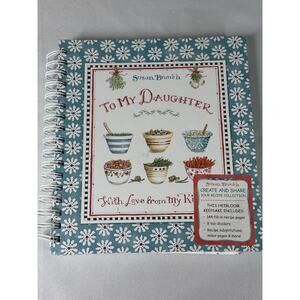 Homemade Recipe Keeper Book TO MY DAUGHTER W/Love From My Kitchen-Susan Branch